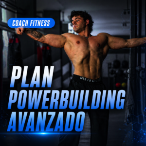 PLAN POWERBUILDING AVANZADO - PRODUCTO
